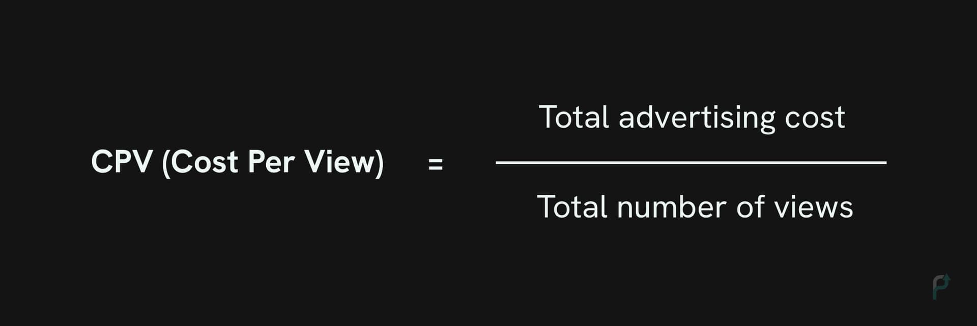 Cost Per View (CPV) Formula