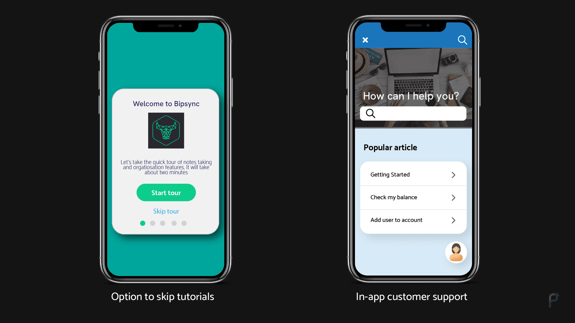 Skip Tutorials and In-app Customer Support